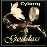 Cyborg Goddess Cyborg Goddess